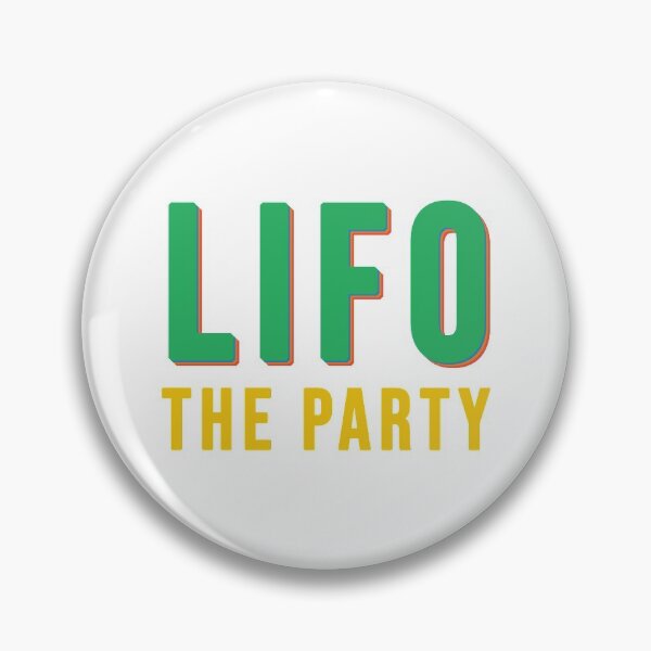 Item preview, LIFO The Party, Last in first out - Accountant Gift Ideas designed and sold by Eddyed.