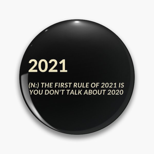 Artikelvorschau, Die erste Regel für 2021 lautet: Reden Sie nicht über 2020 entworfen und verkauft von Imaginative Expressions⭐️ ⭐️ ⭐️ ⭐️ ⭐️.