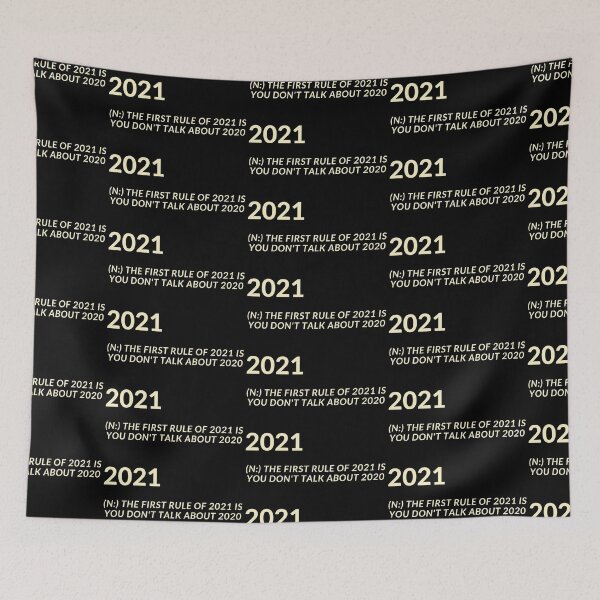 Item preview, The First Rule Of 2021 is you dont talk about 2020 designed and sold by Imaginative Expressions⭐️ ⭐️ ⭐️ ⭐️ ⭐️.