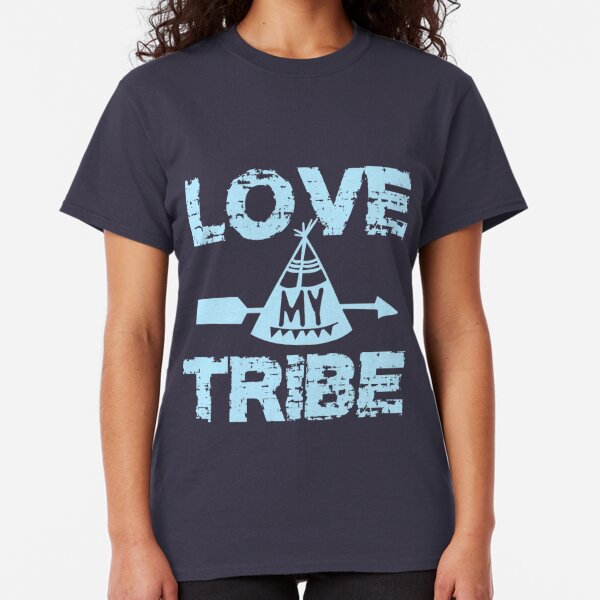 my tribe t shirts