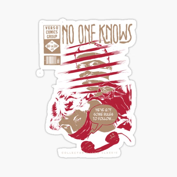 No One Knows Sticker