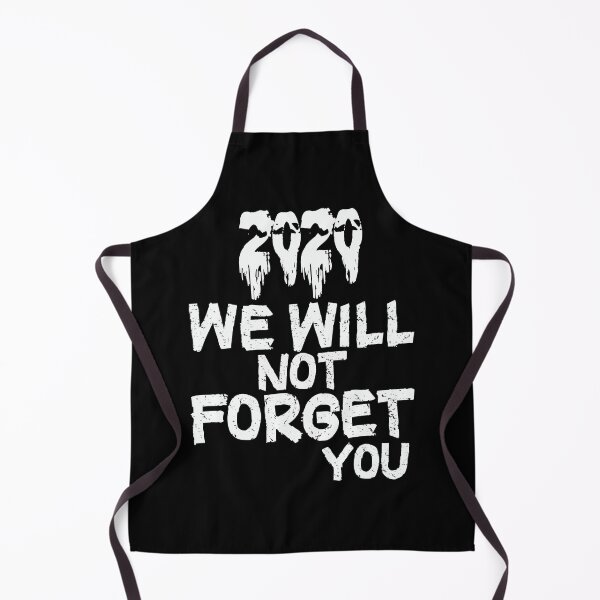 Item preview, 2020 we will not forget you designed and sold by happy gift art.