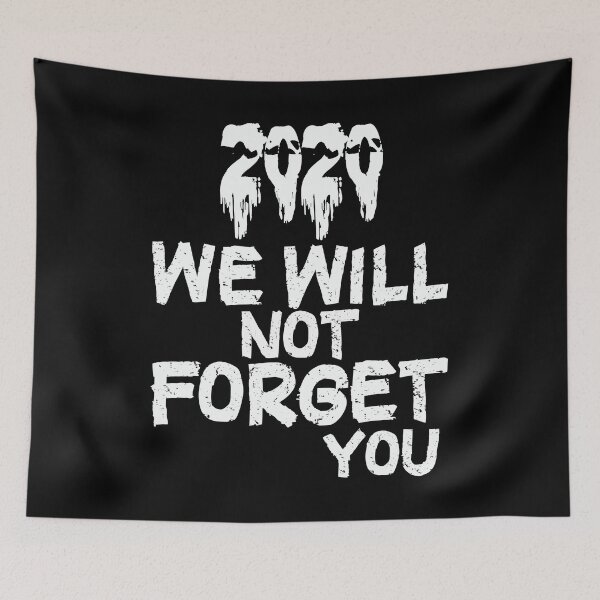 Item preview, 2020 we will not forget you designed and sold by happy gift art.