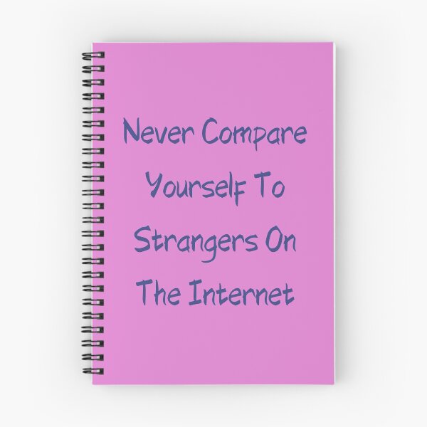Item preview, Never Compare Yourself To Strangers On The Internet designed and sold by giftsbyminuet.