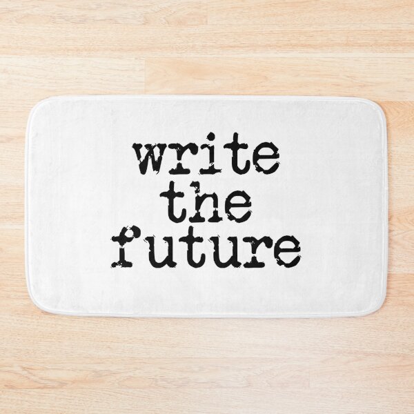 Item preview, write the future in black designed and sold by TeaRoseWriter.