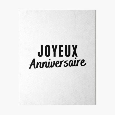 Joyeux Anniversaire Art Board Print By Arrigolazzaro Redbubble