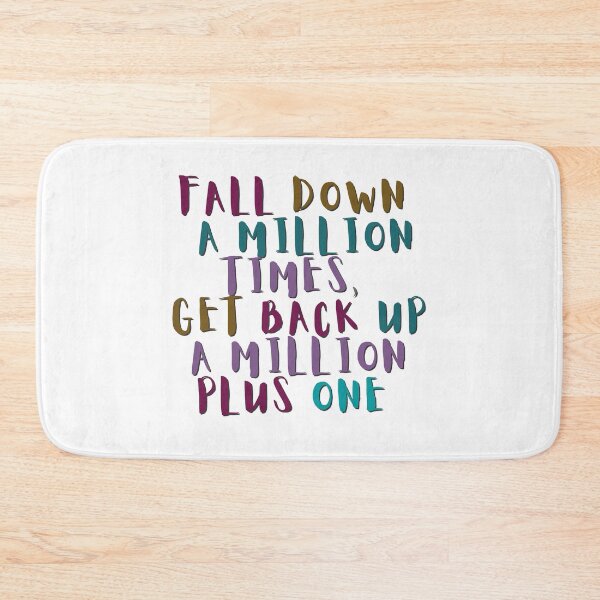 Item preview, FALL DOWN A MILLION TIMES, GET BACK UP A MILLION PLUS ONE designed and sold by BrownGirlMantra.