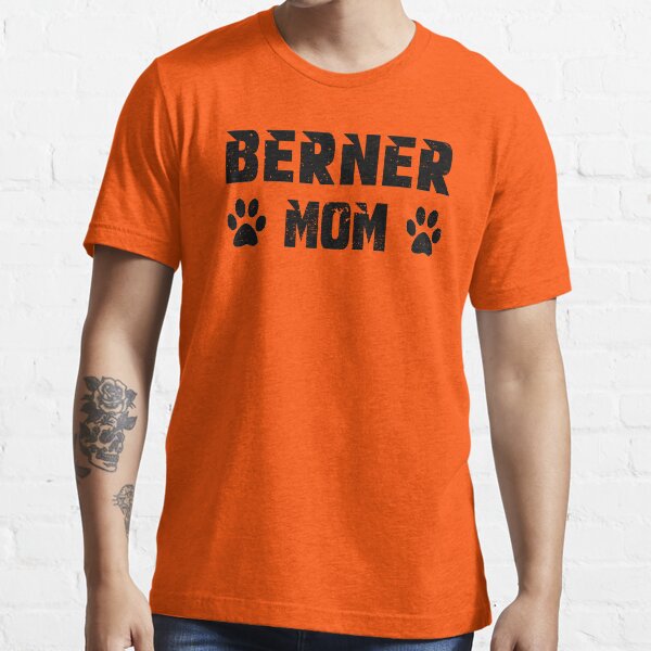 berner mom Essential T-Shirt