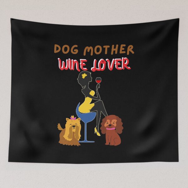 Item preview, Dog Mother Wine Lover designed and sold by StephenMollie.