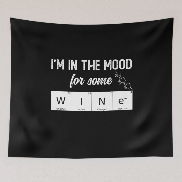 Item preview, I'm In The Mood For Some Wine designed and sold by gjen53.