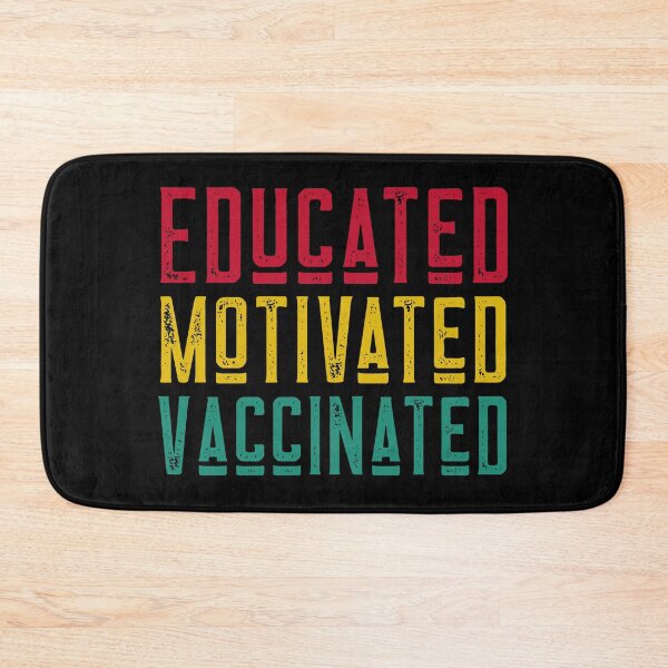 Item preview, Educated Motivated Vaccinated designed and sold by alancrapopod.