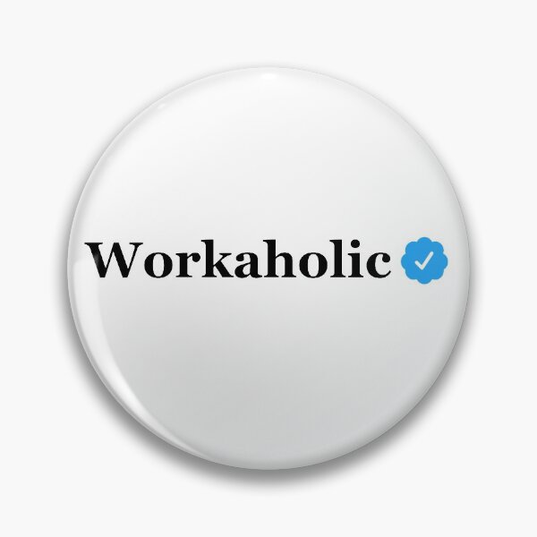 Item preview, Verified Workaholic designed and sold by stickerplaza.