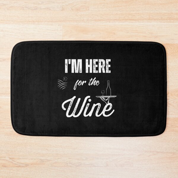 Item preview, I'm Here For The Wine designed and sold by gjen53.
