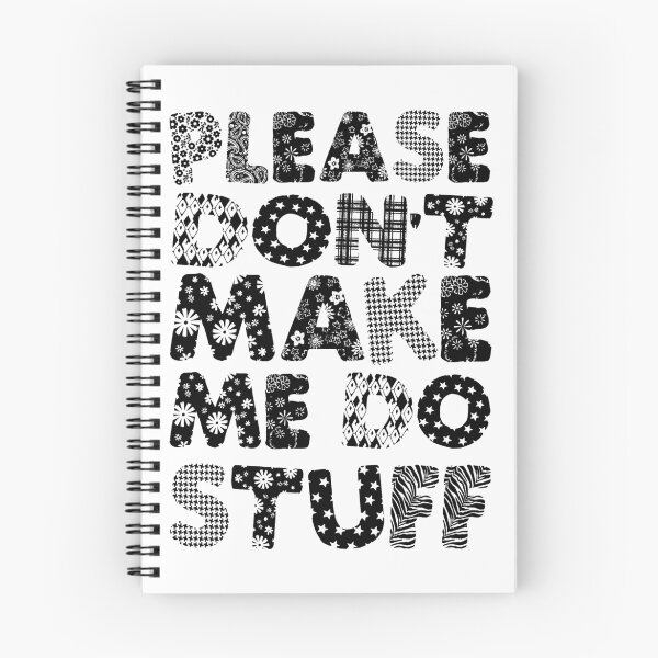 Item preview, Please Don't Make Me Do Stuff designed and sold by b34poison.