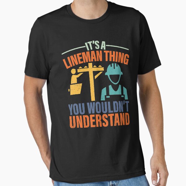 Item preview, It's A Lineman Thing You Wouldn't Understand Power Lines designed and sold by GravitiTees.