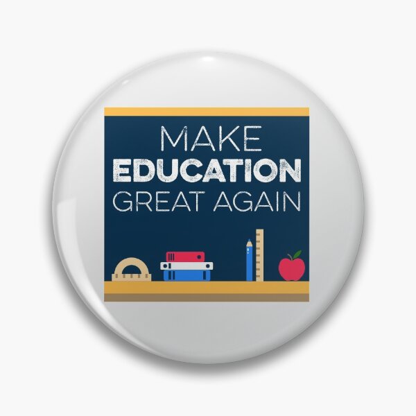 Item preview, Make Education Great Again Teachers Educate Educator School designed and sold by gkao.
