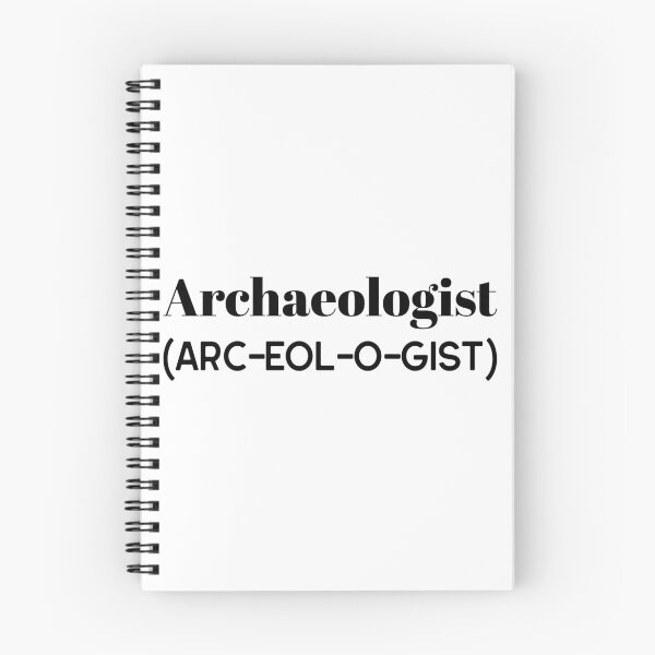 Item preview, Archaeologist (arc-eol-o-gist) designed and sold by Johnkael.