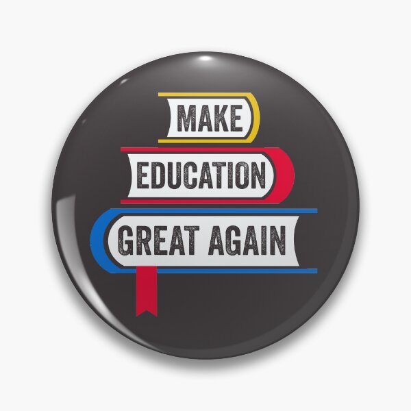 Item preview, Make Education Great Again Teachers Educate Educator School designed and sold by gkao.