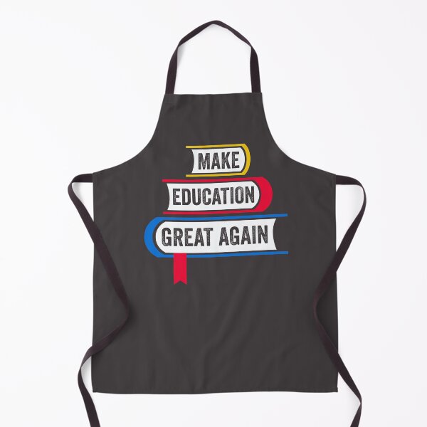 Item preview, Make Education Great Again Teachers Educate Educator School designed and sold by gkao.