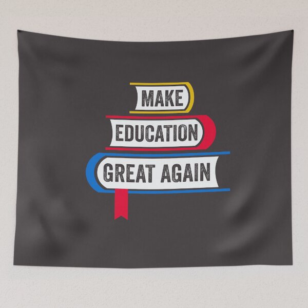Item preview, Make Education Great Again Teachers Educate Educator School designed and sold by gkao.