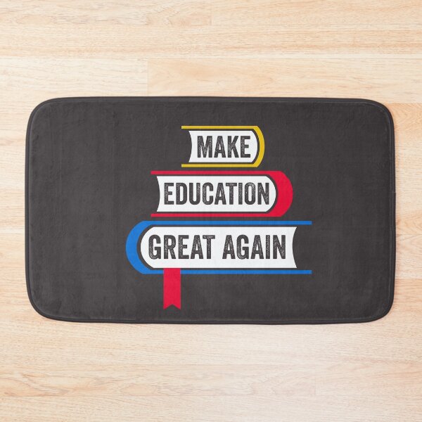 Item preview, Make Education Great Again Teachers Educate Educator School designed and sold by gkao.