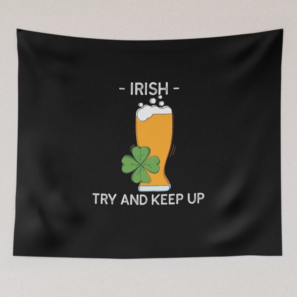 Item preview, Irish, try and keep up designed and sold by TitanRN.