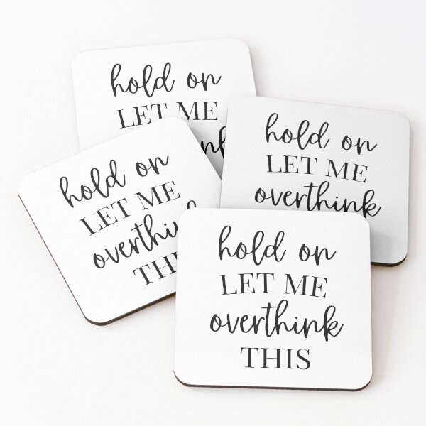 Item preview, Hold on let me overthink this - Sarcastic designed and sold by kaylasbtq.
