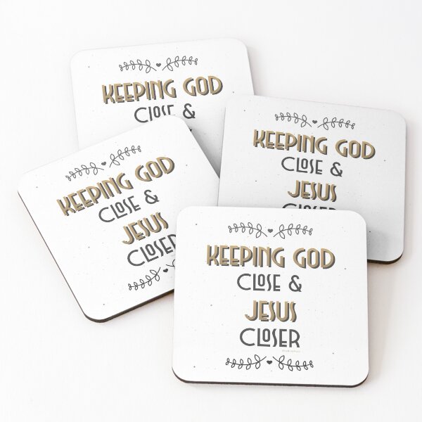 Item preview, Keeping God Close & Jesus Closer (Spiritual Encouragement) Christian Quotes designed and sold by HeartCrushes4u.