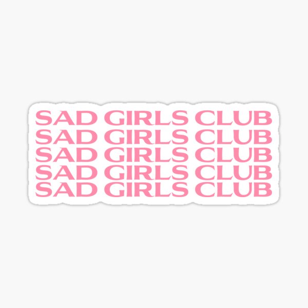 Tumblr sad girls club 🛸Sad Girls