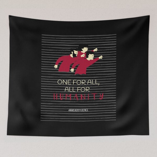 Item preview, All For Humanity Motto designed and sold by baltion.