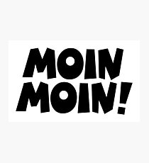 Moin Moin! Guten Morgen Gruß Fotodruck