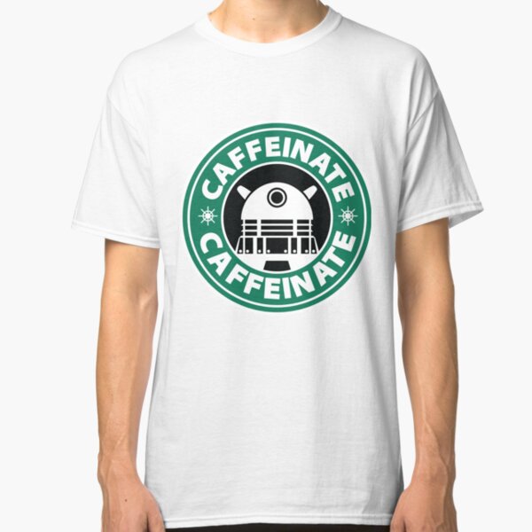 CAFFEINATE!!! Classic T-Shirt