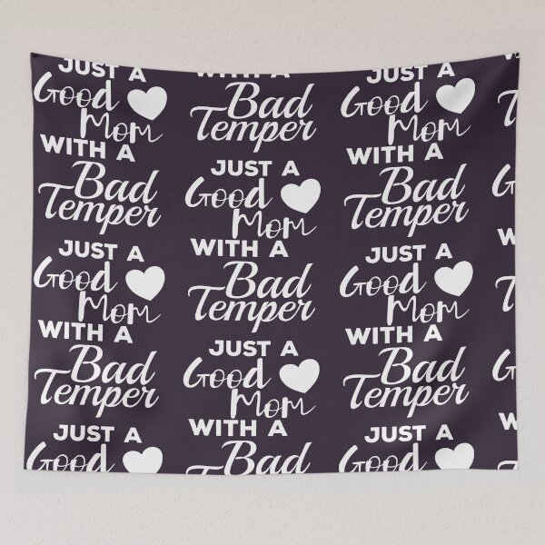 Item preview, Just a Good Mom with a Bad Temper T-shirt Funny Joke for Mothers designed and sold by doodabobs.