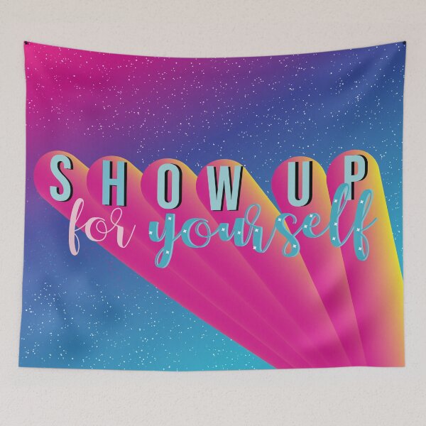 Item preview, Show Up For Yourself designed and sold by Kokoa Palace.