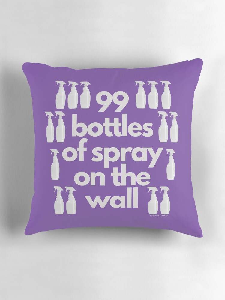 Thumbnail 3 of 4, Pillow, 99 Bottles of Spray On The Wall Spray Bottle Fun designed and sold by SavvyCleaner.