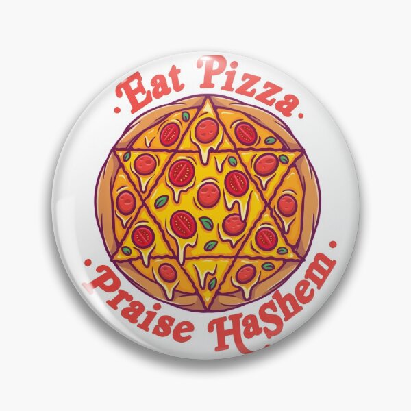 Item preview, Eat Pizza, Praise HaShem  designed and sold by FreshDecay.