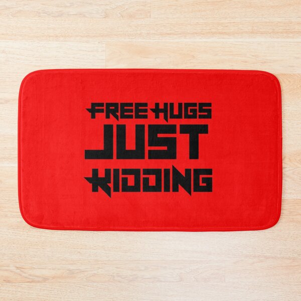 Item preview, Free Hugs Just Kidding Red designed and sold by DamaliePierre.
