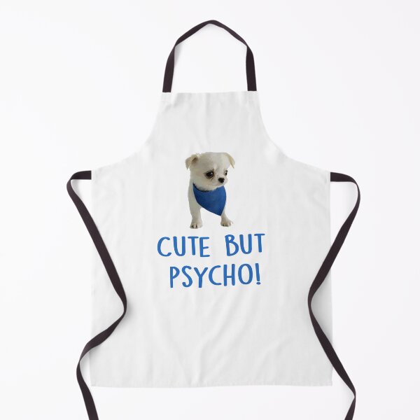 Item preview, Cute but Psycho Dog! designed and sold by laugh-out-loud.