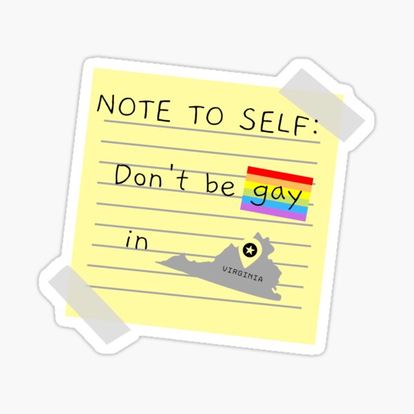Don't Be Gay In Virginia Sticker