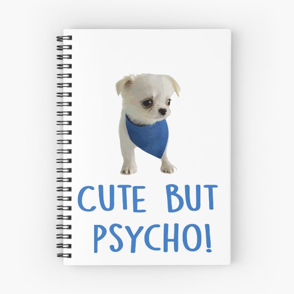 Item preview, Cute but Psycho Dog! designed and sold by laugh-out-loud.