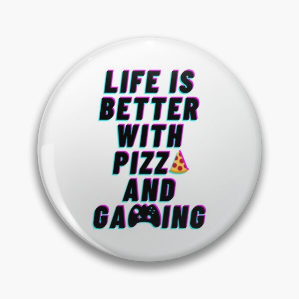 Item preview, Life Is Better With Pizza And Gaming designed and sold by SammieCain.