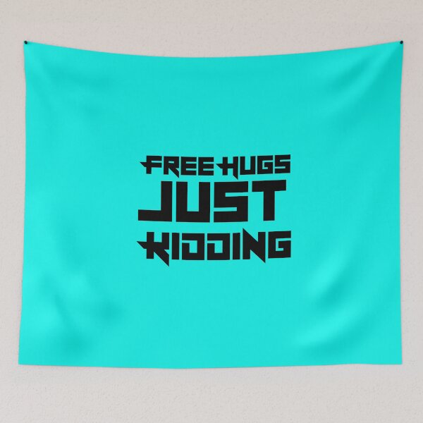 Item preview, Free Hugs Just Kidding Blue designed and sold by DamaliePierre.