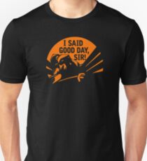 DOTA 2: AXE, I SAID GOOD DAY SIR Unisex T-Shirt