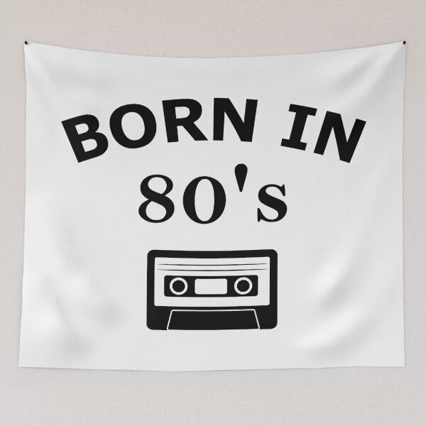 Item preview, Born in 80's, Made in 80's designed and sold by B3N-arts.