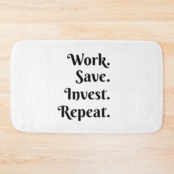 Item preview, Work. Save, Invest.Repeart designed and sold by Yasdey Rojas.