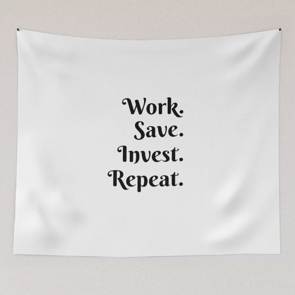 Item preview, Work. Save, Invest.Repeart designed and sold by Yasdey Rojas.