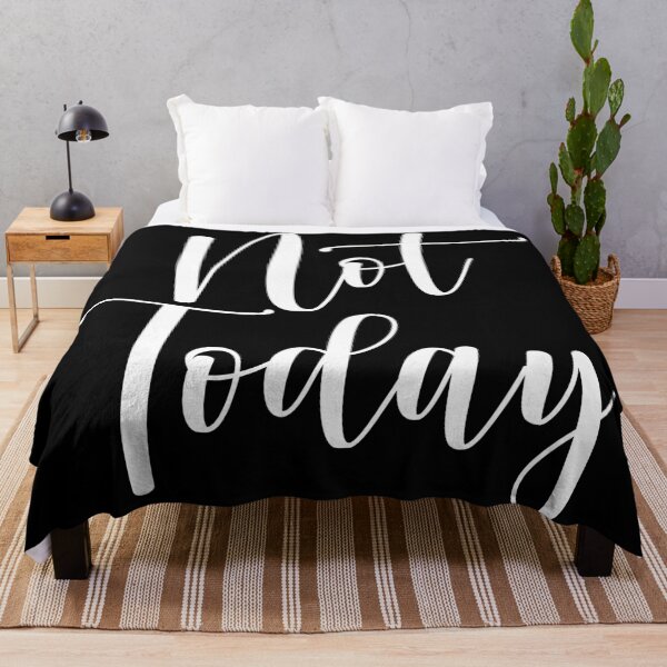 Item preview, Not Today designed and sold by Happy Holiday.