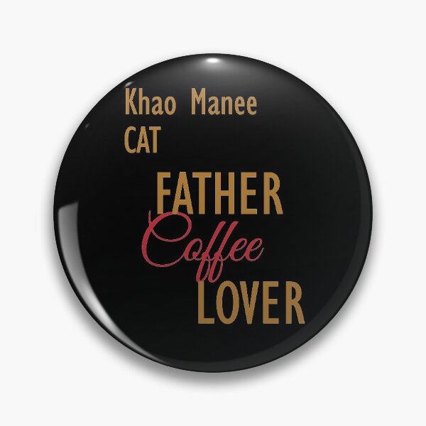 Item preview, Khao Manee CAT Father Coffee Lover. The perfect clothes and stickers for cat and coffee lovers designed and sold by amrmab.