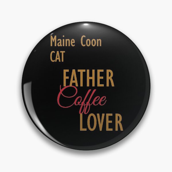 Item preview, Maine Coon CAT Father Coffee Lover. The perfect clothes and stickers for cat and coffee lovers designed and sold by amrmab.