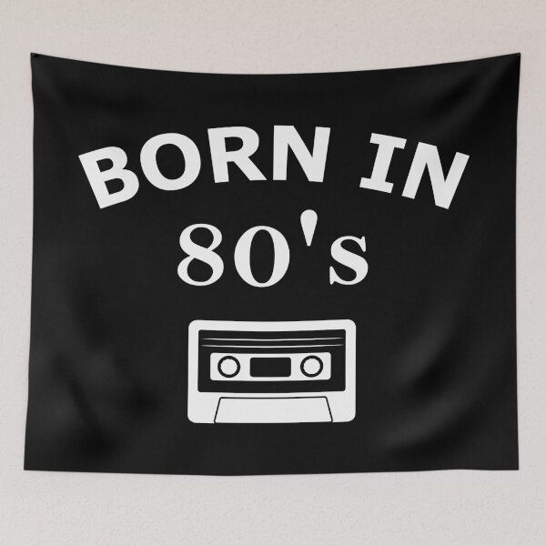 Item preview, Born in 80's, Made in 80's designed and sold by B3N-arts.